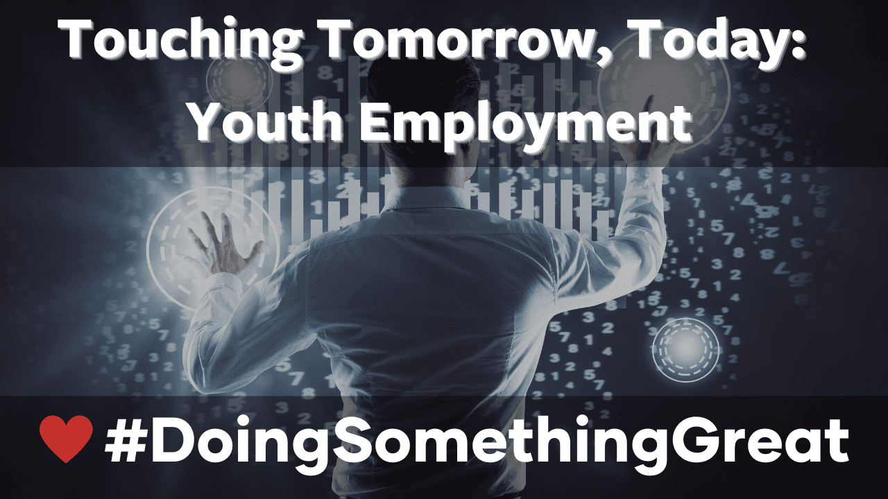 Touching Tomorrow Today