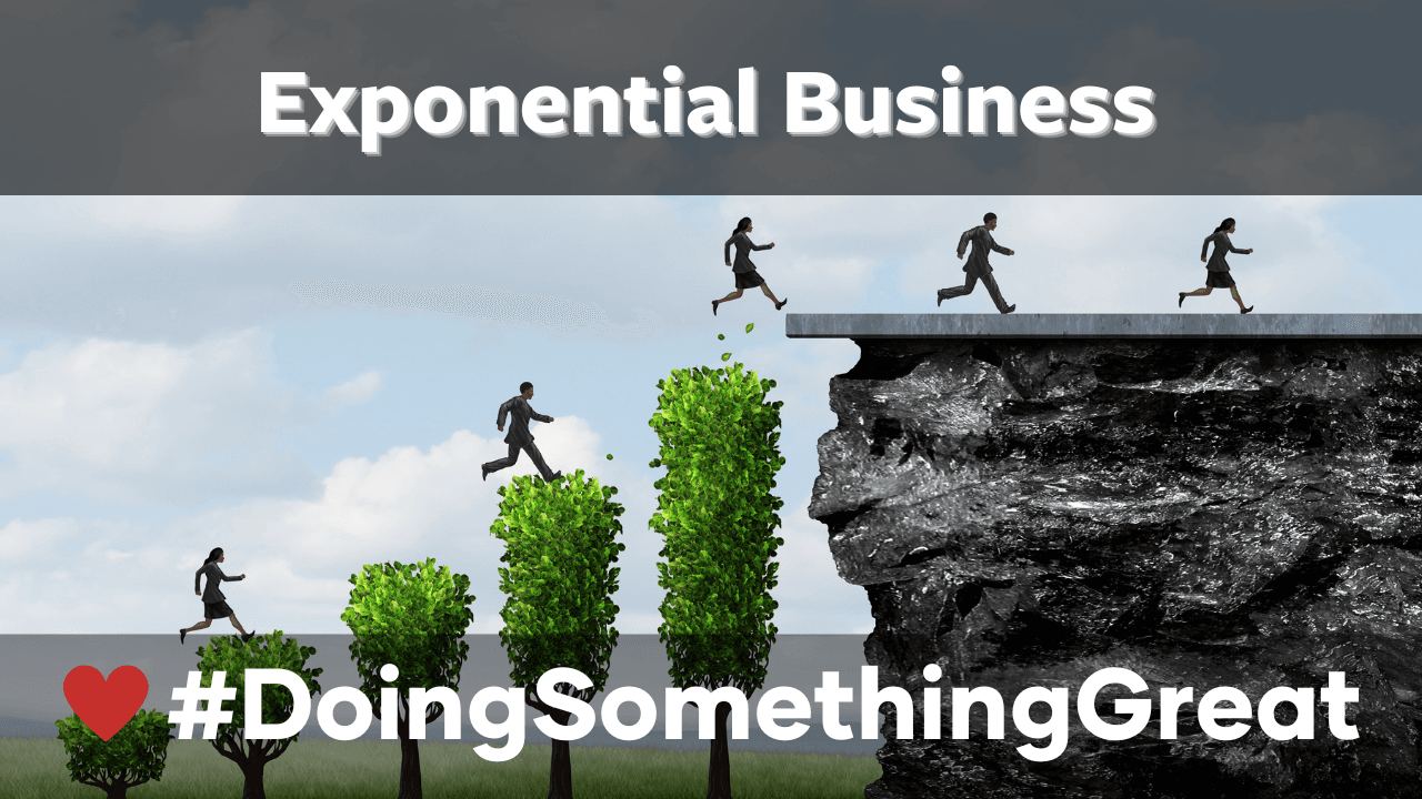 Exponential Business